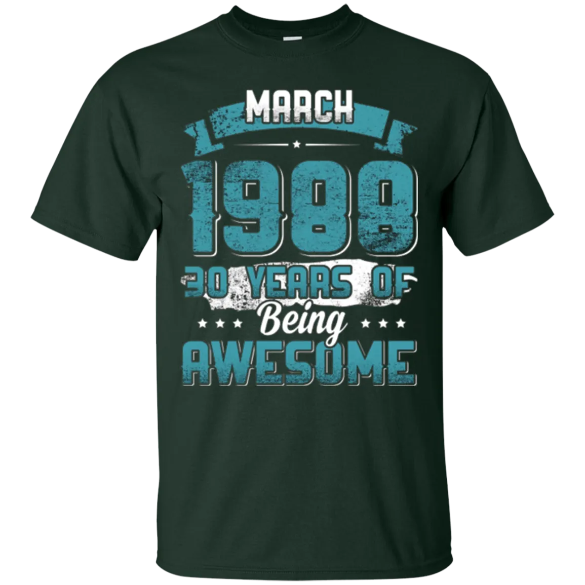 March 1988 Birthday 30 Years Of Being Awesome T-Shirt