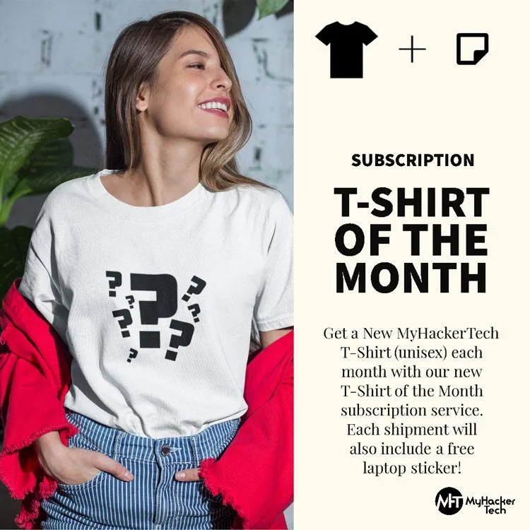 T-Shirt of the Month Subscription!
