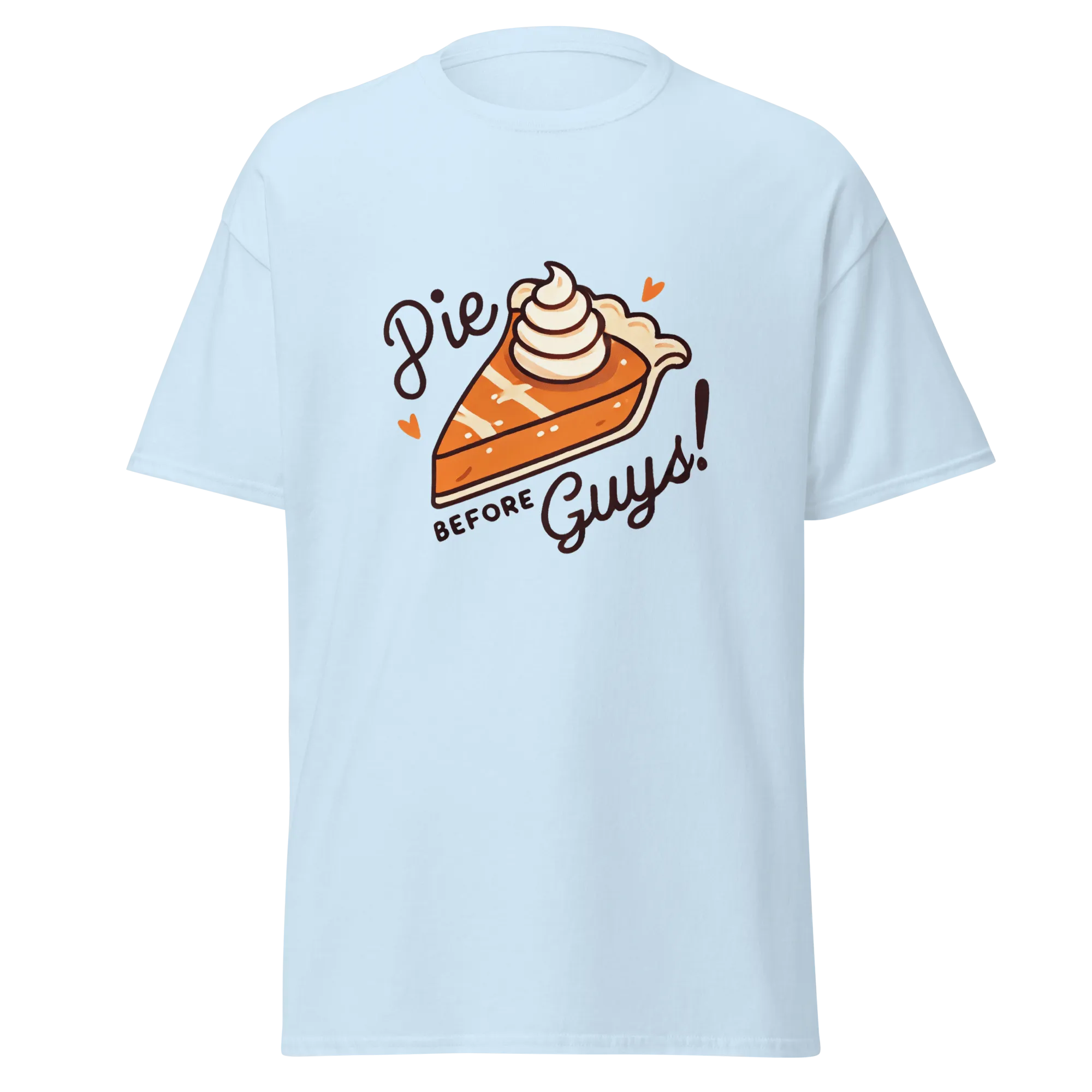 Thanksgiving T-Shirt - Pie Before Guys!