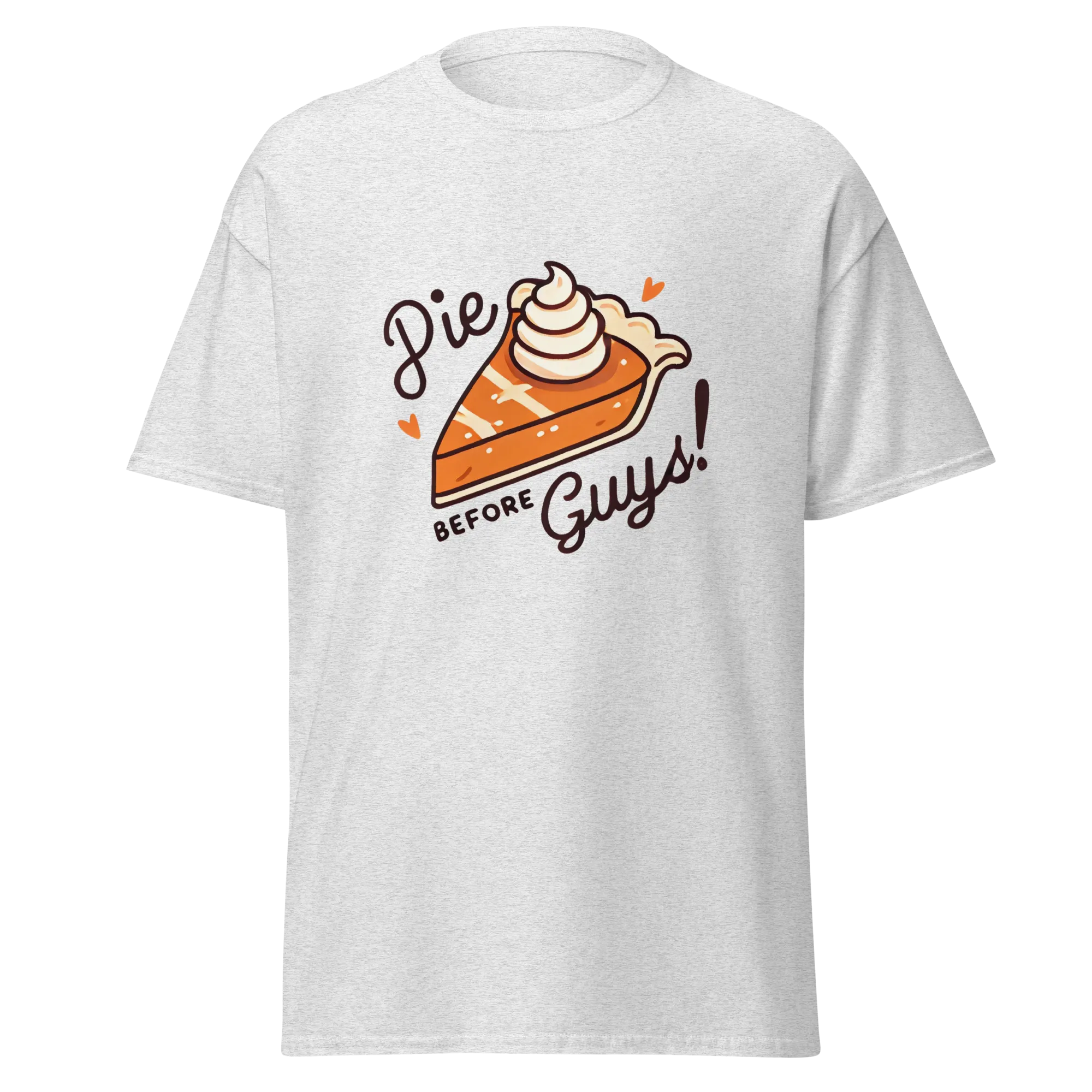 Thanksgiving T-Shirt - Pie Before Guys!