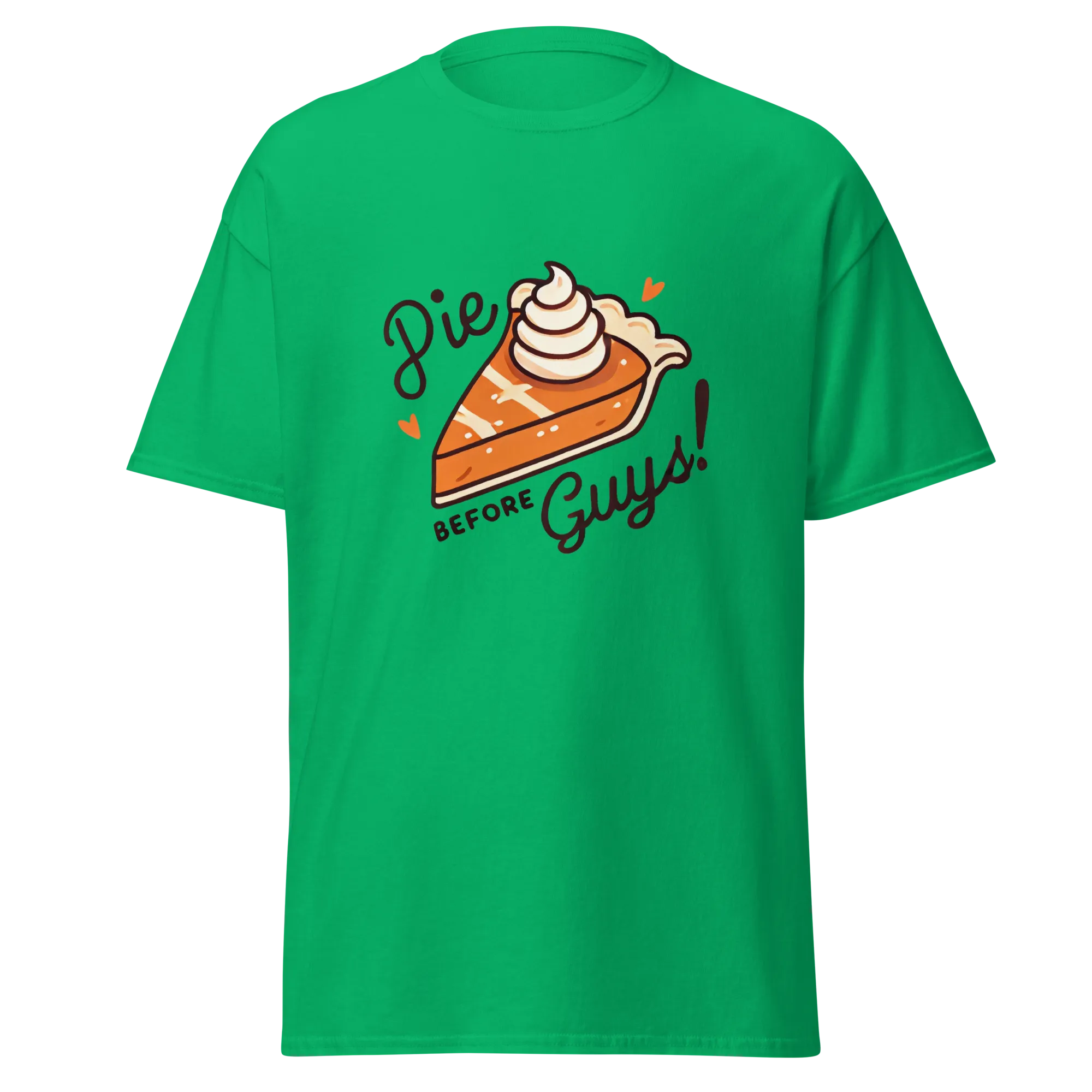 Thanksgiving T-Shirt - Pie Before Guys!
