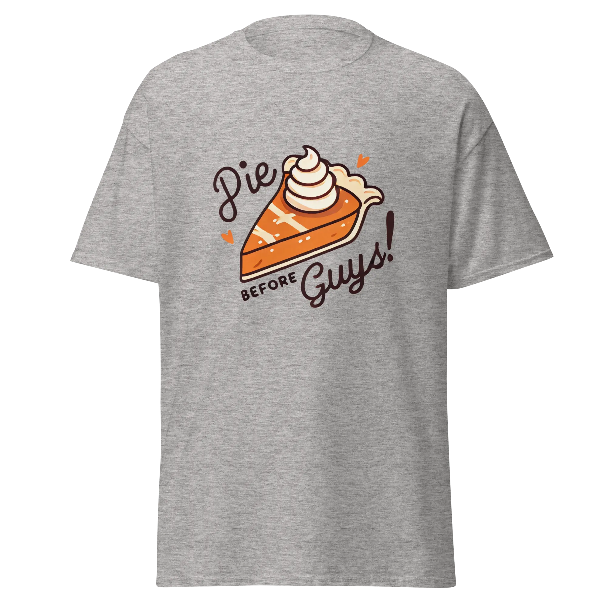 Thanksgiving T-Shirt - Pie Before Guys!